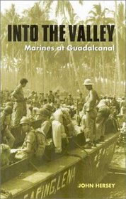 Into the Valley: Marines at Guadalcanal