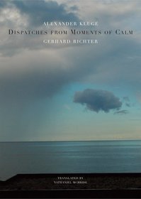 Dispatches from Moments of Calm (The German List)