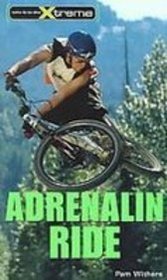 Adrenaline Ride (Take It to the Xtreme)