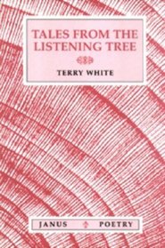 Tales from the Listening Tree (Janus Poetry Series)