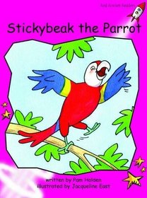 Stickybeak the Parrot: Emergent (Red Rocket Readers: Fiction Set A)