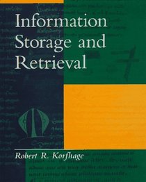 Information Storage and Retrieval