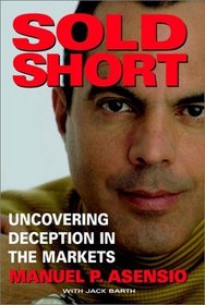 Sold Short : Uncovering Deception in the Markets