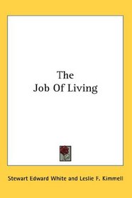 The Job Of Living