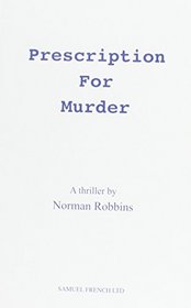 Prescription for Murder: A Thriller