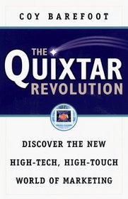 The Quixtar Revolution: Discover the New High-Tech, High-Touch World of Marketing