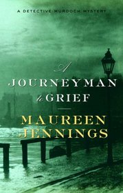 A Journeyman to Grief (Detective Murdoch Mysteries)