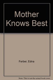 Mother Knows Best (Short story index reprint series)