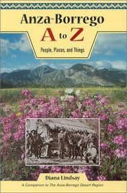 Anza-Borrego A to Z: People, Places, and Things (Sunbelt Natural History Books)