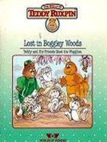 Lost in Boggley Woods (World of Teddy Ruxpin)