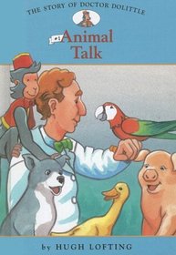 Story of Doctor Dolittle 1: Animal Talk (Easy Reader Classics)