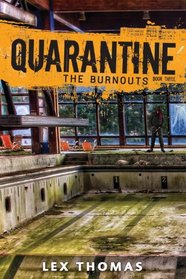 The Burnouts (Quarantine, Bk 3)