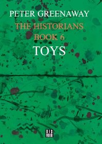 The Historians: Toys, Book 6