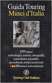 Guide to Museums of Italy (Guida Touring Musei d'Italia)