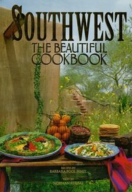 Southwest: The Beautiful Cookbook (The Beautiful Cookbook)