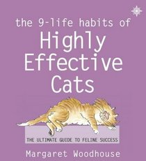 The 9 Life Habits of Highly Effective Cats