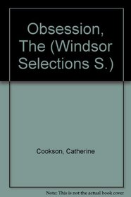 Obsession, The (Windsor Selections S)
