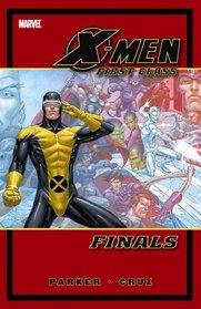 X-Men: First Class Finals GN-TPB (X-Men (Graphic Novels))