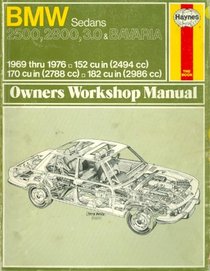 BMW Sedans 2500, 2800, 3.0 & Bavaria 1969 thru 1976