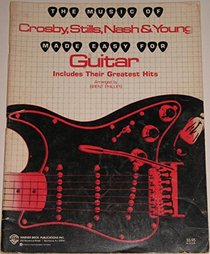 The Music of Crosby, Stills, Nash & Young Made Easy for Guitar (The Music of... Made Easy for Guitar Series)