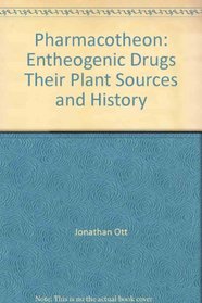 Pharmacotheon: Entheogenic Drugs, Their Plant Sources and History, Second Edition Densified