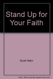 Stand Up for Your Faith