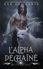 L'Alpha Dchan (Meute Sauvage) (French Edition)