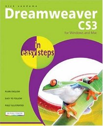 Dreamweaver CS3 in Easy Steps: For Windows and Mac (In Easy Steps)