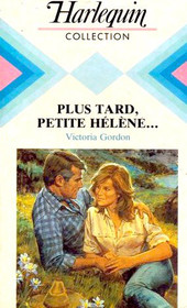 Plus tard, petite Helene... (Age of Consent) (French Edition)