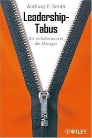 Leadership-tabus: Die 10 Geheimnisse Der Manager (German Edition)