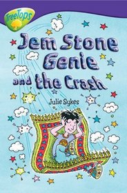 Oxford Reading Tree: Stage 11B: TreeTops: Gem Stone Genie - the Crash (Treetops Fiction)