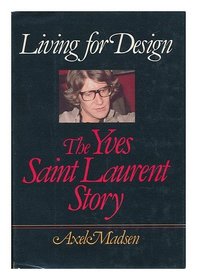 Living for design: The Yves Saint Laurent story