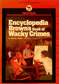 Encyclopedia Brown's Book of Wacky Crimes (Encyclopedia Brown)