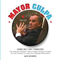 Mayor Culpa: Gone But Not Forgiven