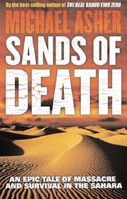 Sands of Death: An Epic Tale of Massacre and Survival in the Sahara