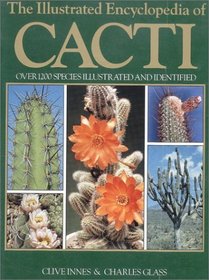 The Illustrated Encyclopedia of Cacti