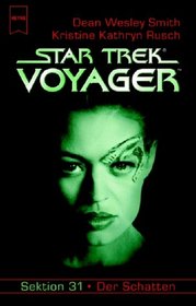 Star Trek Voyager 21. Sektion 31. Der Schatten. Sektion 31.