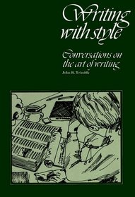 Writing With Style: Conversations on the Art of Writing