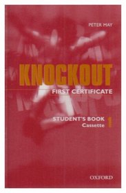 First Certificate Knockout