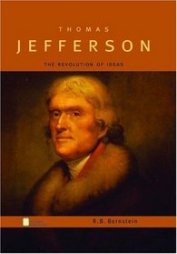 Thomas Jefferson: The Revolution of Ideas (Oxford Portraits)