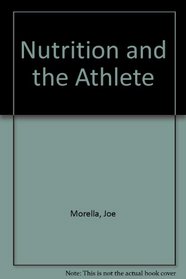 Nutrition and the Athlete