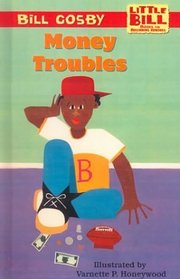 Money Troubles (Little Bill Books for Beginning Readers (Hardcover))