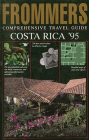 Frommer's Comprehensive Travel Guide: Costa Rica '95