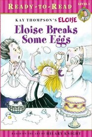 Eloise Breaks Some Eggs (Ready-To-Reads)
