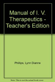 Manual of I. V. Therapeutics - Teacher's Edition