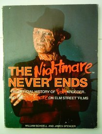 The Nightmare Never Ends: The Official History of Freddy Krueger and the Nightmare on Elm Street Films