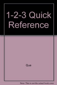 1-2-3 Quick Reference (Que quick reference series)