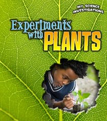 Experiments with Plants (Heinemann First Library: My Science Investigations)