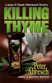 Killing Thyme (James P. Dandy Elderhostel Mysteries)
