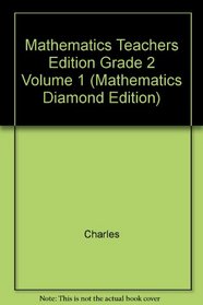 Mathematics Teachers Edition Grade 2 Volume 1 (Mathematics Diamond Edition)